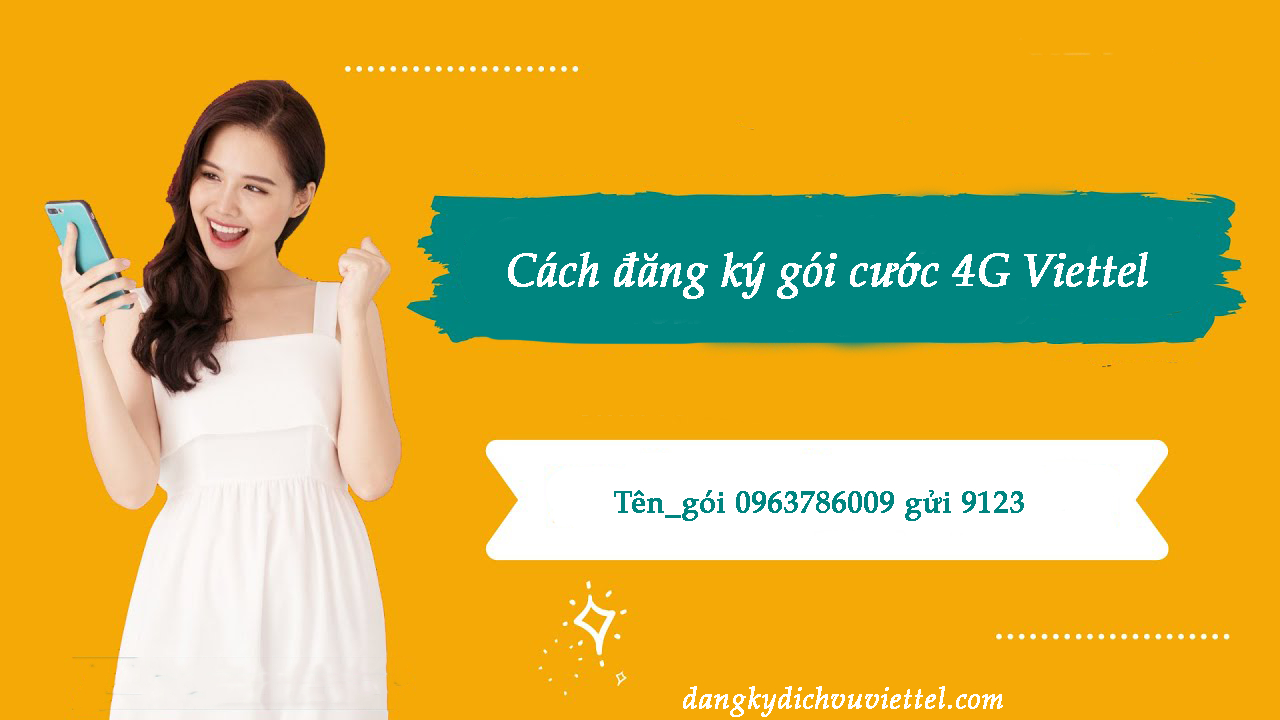 Cách đăng ký gói cước 4G Viettel