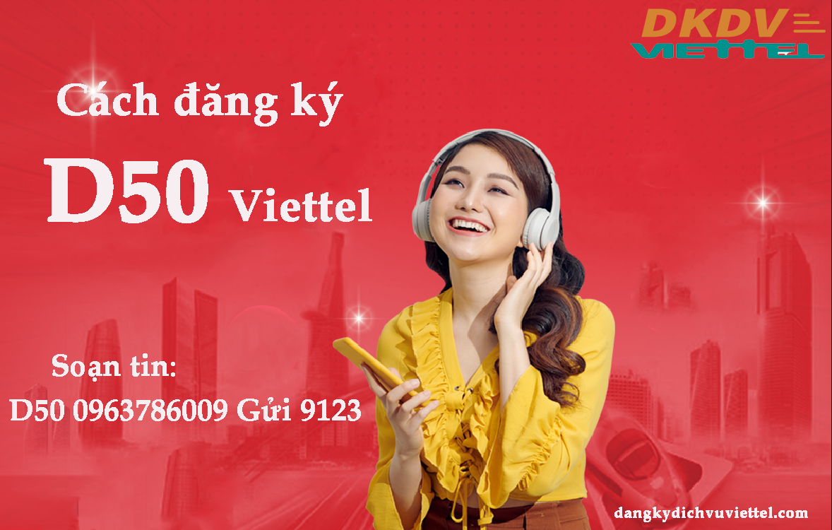 Cách đăng ký gói D50 Viettel siêu data